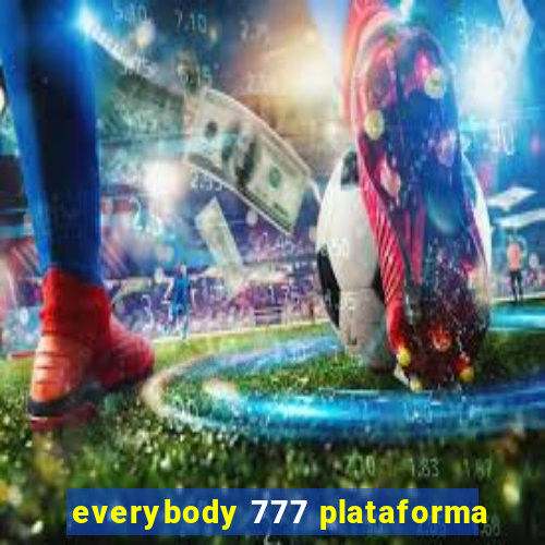 everybody 777 plataforma